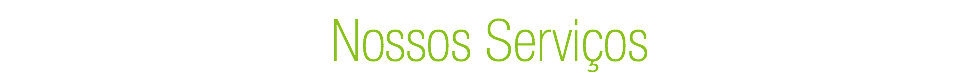 Nossos Serviços
