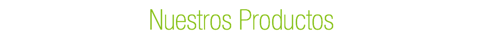 Nuestros Productos